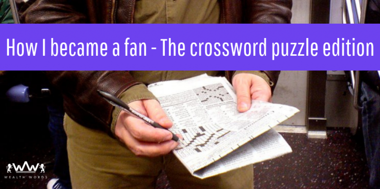 How I Became a Fan The Crossword Puzzle Edition Wealth Words